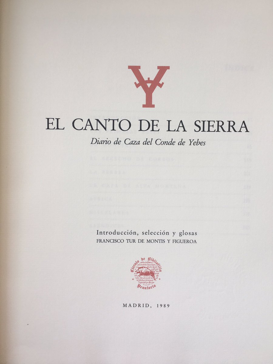 librosdecaza's tweet photo. #librosdecaza «El Canto de la Sierra», del Conde de Yebes, fue el primer libro publicado por el #CirculodeBibliofiliaVenatoria en 1989. Este diario de caza era una estupenda forma de empezar una colección que ya es mítica, con librazos fabulosamente editados https://t.co/JDt4uxV2uo
