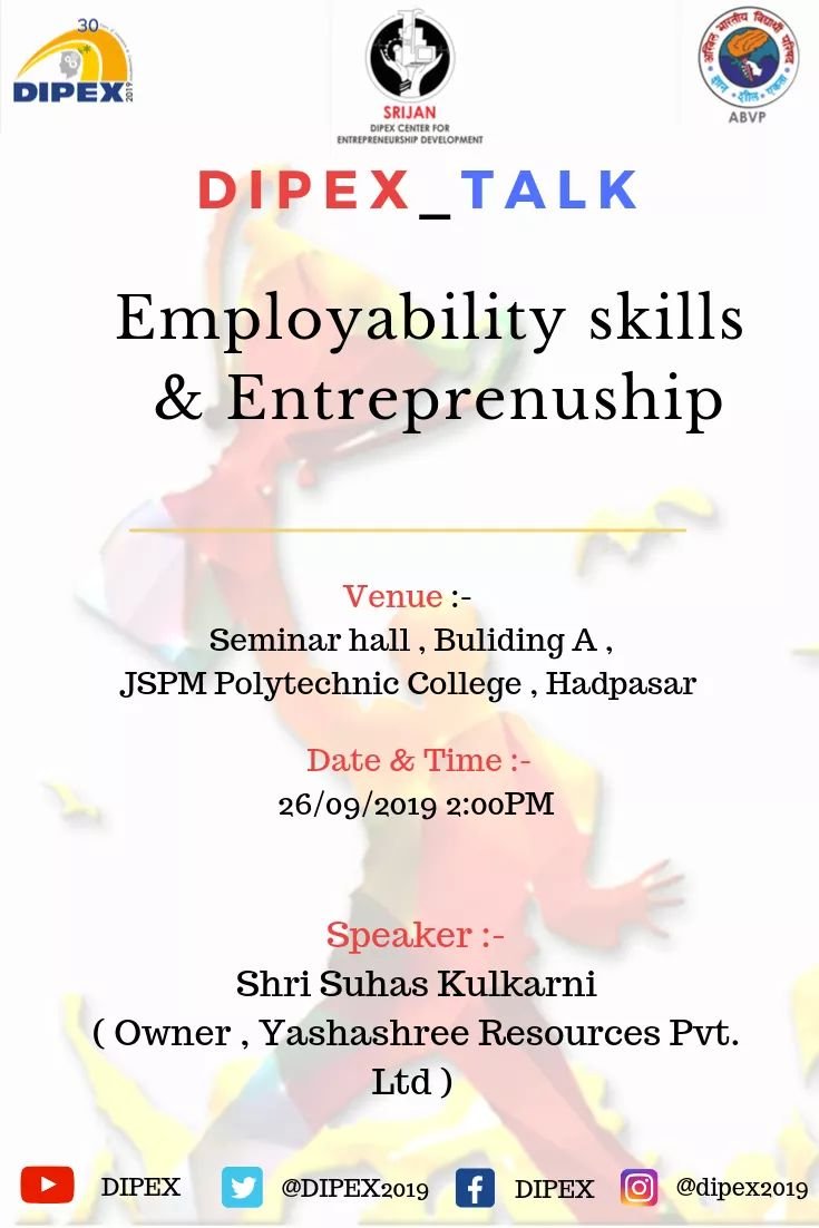 DIPEXofficial's tweet photo. #DIPEX_Talk

Topic :- Employbillity Skills &amp; Entrepreneurship
Date &amp; Time :- 26-09-2019 2:00 PM
Speaker :- Shri Suhas Kulkarni
( Owner of Yashashree Resources pvt. Ltd. )

#ABVP #SRIJAN #DIPEX
@pvsathesir @AshishSainram @ABVPVoice @mahaabvp https://t.co/m9l6HFWepf