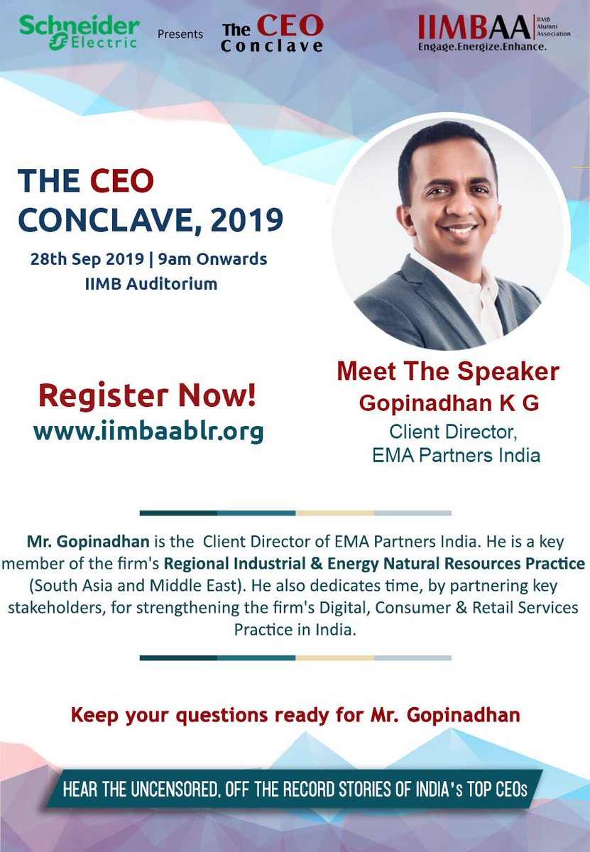 Mr. Gopinadhan K G, Client Director at EMA Partners India,
Attend his session at the CEO Conclave on 28th September at IIMB Auditorium.
Register now at iimbaablr.org

#IIMB #IIMBAA #IIMBAuditorium #TheCEOConclave