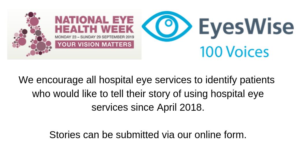 A letter has been sent to all hospital eye services encouraging them to identify patients in your local health economy who would like to tell their story of using hospital eye services since April 2018. 

Online forms:  ow.ly/FlUc50wrQsZ 

#NationalEyeHealthWeek #EyeWeek