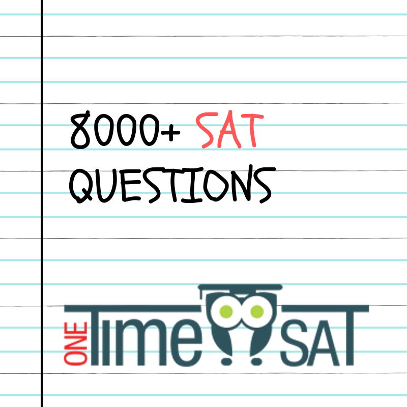 SAT score is becoming your nightmare?! Don’t worry! We have got your back, OneTimeSAT is here to solve all your SAT-related problems. We have put more than 8000 questions on our workspace for you to take quizzes on different topics or timed full exams. 

onetimesat.com