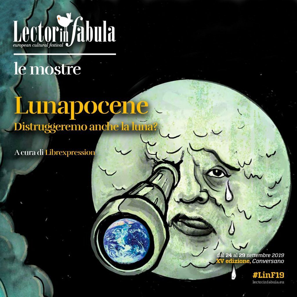 libex_eu's tweet photo. Mostra 2019 di LIBEX: Lunapocene, distruggeremo anche la Luna? https://t.co/p4oqhWDwss #Librexpression https://t.co/1aqel9tB8O