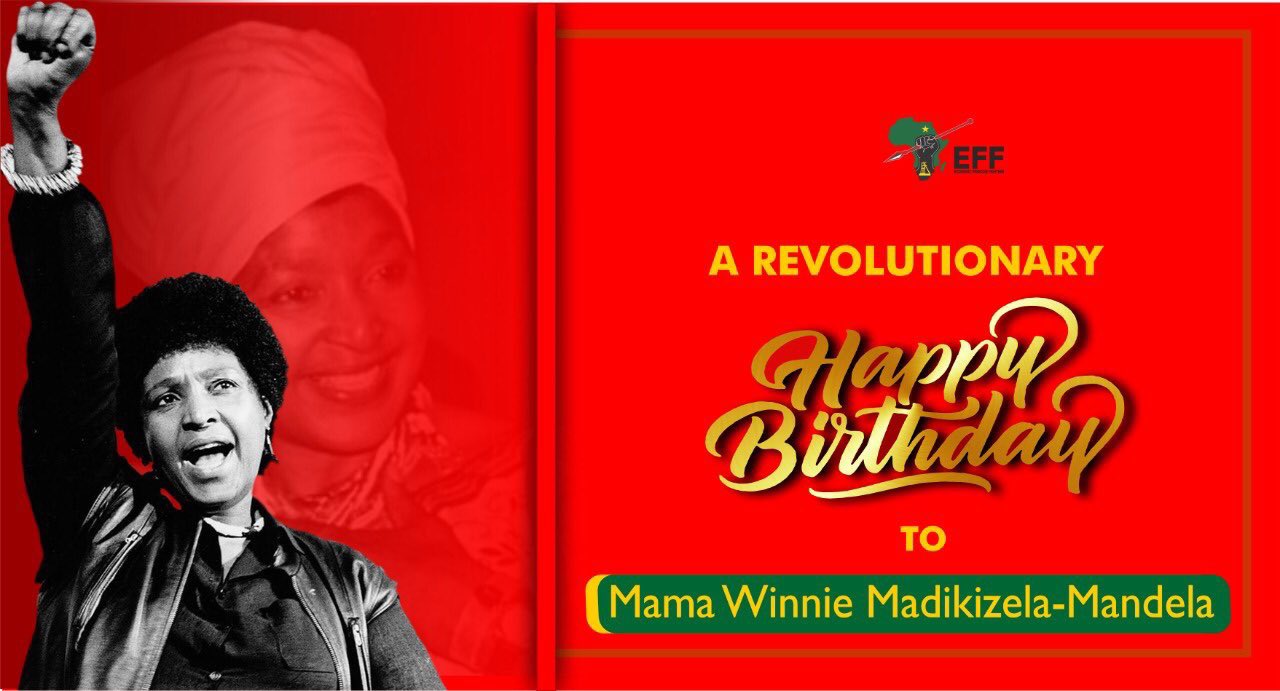 Happy Revolutionary Birthday Mother of the nation Cde Winnie Madikizela-Mandela. 