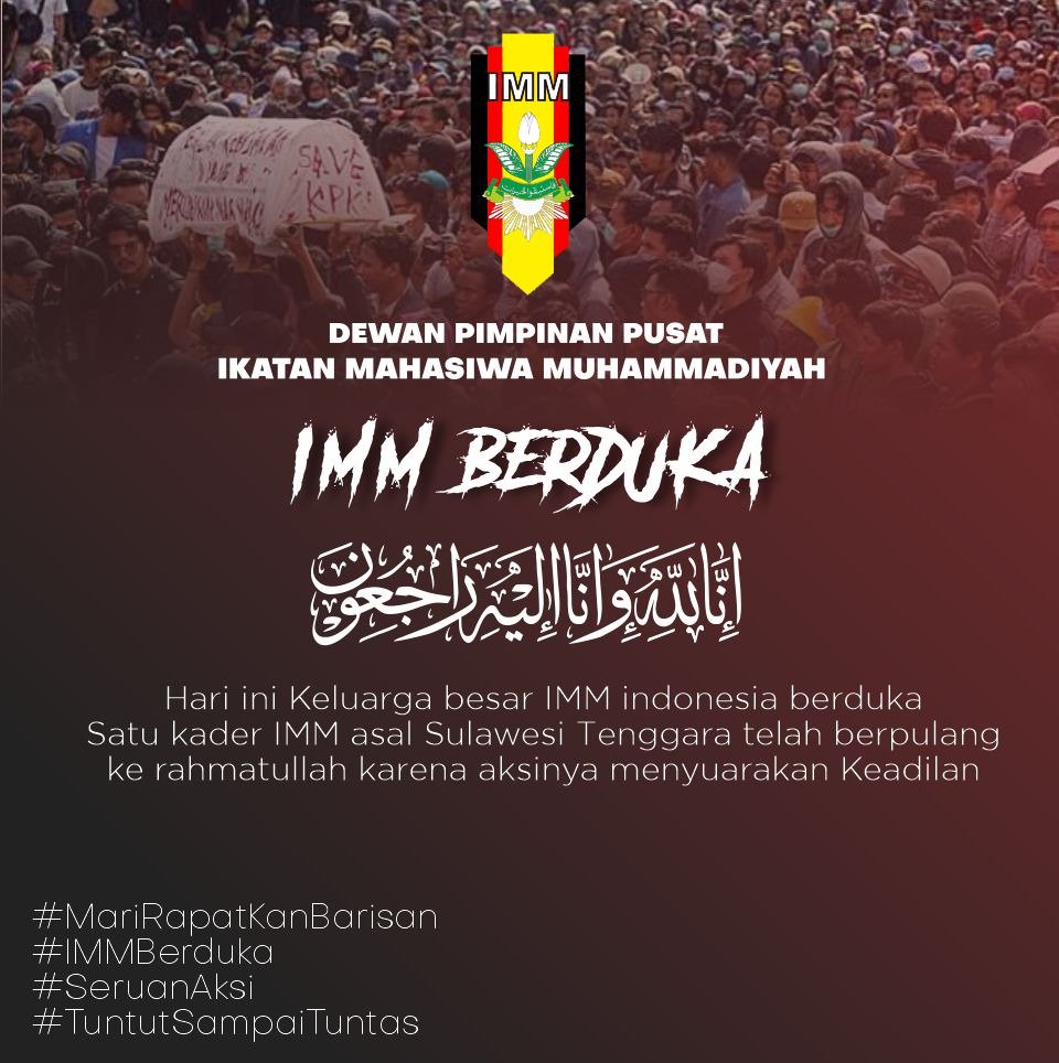 Telah syahid di medan juang kader terbaik <a href="/dppimm/">DPP IMM</a>, tertembak peluru saat berunjuk rasa suarakan nurani.

Air mata yg tumpah takkan cukup mengobati duka atas kepergian kader terbaik, Immawan Randi.

#IMMBerduka 
#MuhammadiyahBerduka
#UsutSampaiTuntas 
#AparatJanganKhianat
