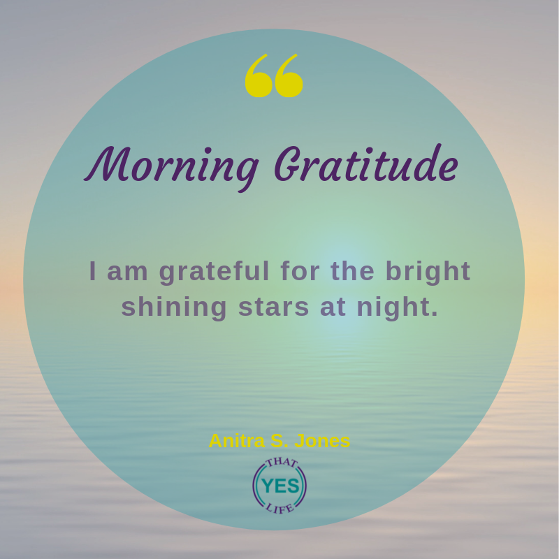 Daily Gratitude Sets a Positive Tone for the Day. What are you Grateful for Today?

#ThatYESLife because #LifeIsNotADressRehearsal #RedefineSuccess #ActionSteps #Sisterhood #Significance #SelfCare #Strategy