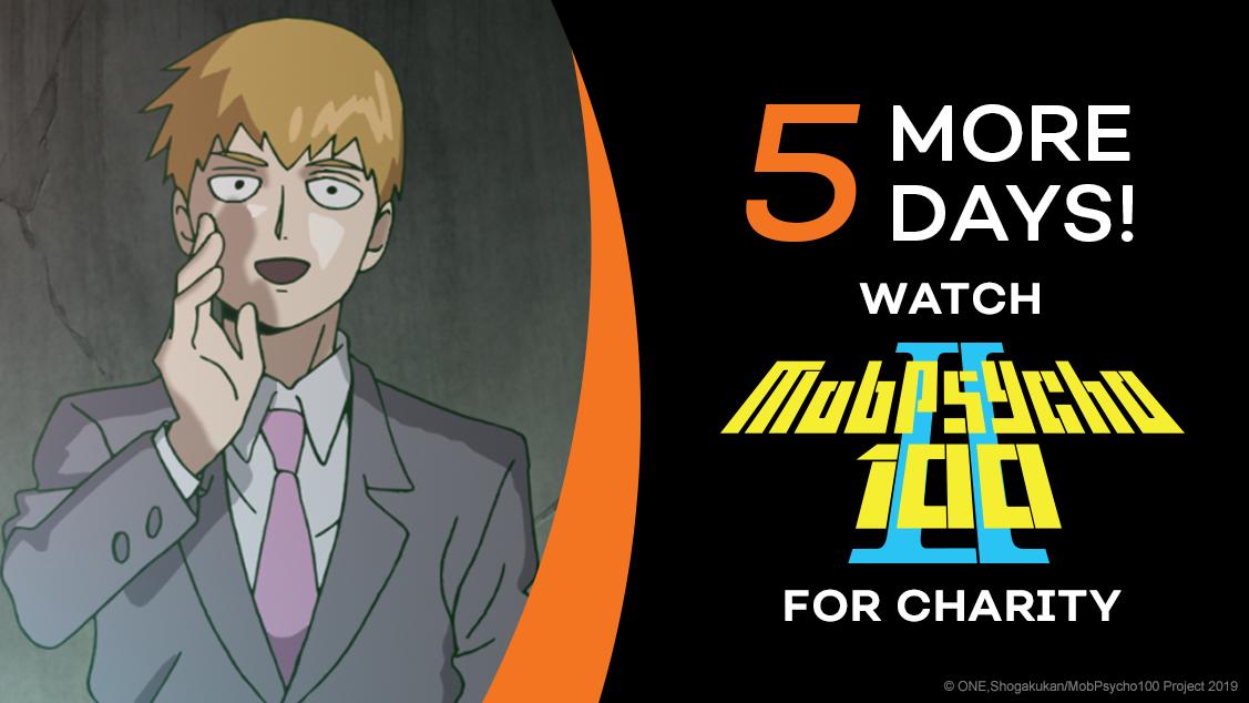 Crunchyroll's tweet image. Watch Mob Psycho 100 II on Crunchyroll for CHARITY ✨ Starting today, 9/26/19 through 10/2/19, every minute watched of Mob Psycho 100 Season 2 by anyone on Crunchyroll will increase the amount of our donation!! Go now!

💰 More: got.cr/mob-charity