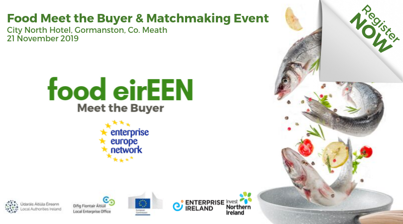 Registration is now open for Food EirEEN Meet the Buyer, which gives participating producers a unique opportunity to engage in face-to-face sales meetings with food buyers from Ireland, UK and the EU. Food EirEEN is a FREE, TRADE ONLY event. 
Register at food-eireen2019.b2match.io
