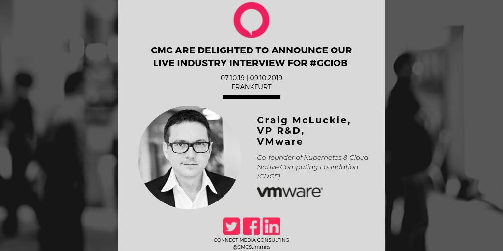 CMCSummits's tweet image. We are thrilled to announce that #CMC will be holding a live industry interview with the VP R&amp;amp;D of @VMware VMware, Craig McLuckie at #GCIOB taking place on the 7th-9th October in Frankfurt! Welcome to the community Craig McLuckie, we are all looking forward to the talk!