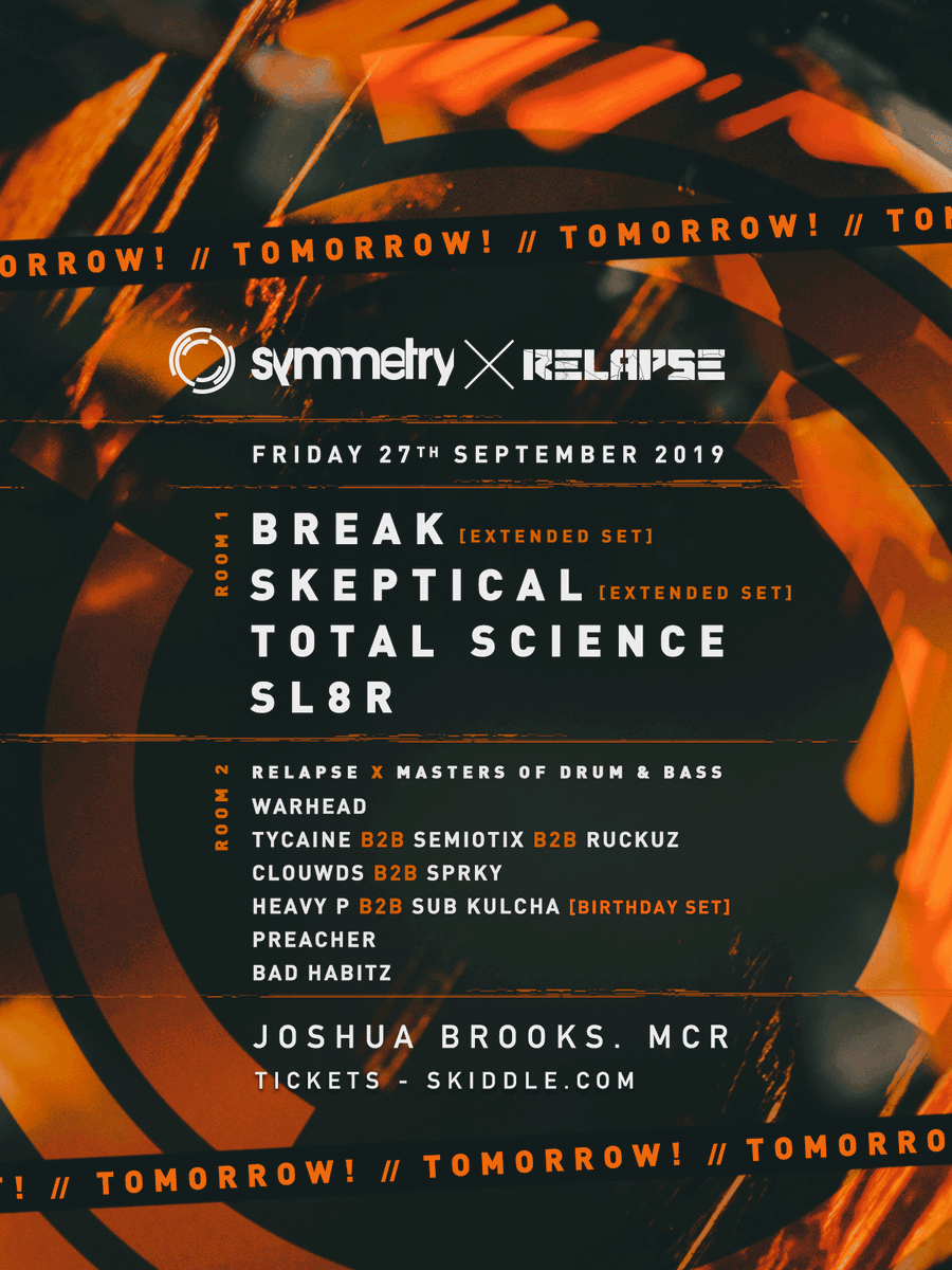 Relapse (@relapsednb) on Twitter photo Proud of this one!
Five hours of #DNB weight incoming tomorrow night!
Room 1 - <a href="/SymmetryHQ/">Symmetry Recordings</a> x <a href="/RelapseDNB/">Relapse</a>
Room 2 - <a href="/RelapseDNB/">Relapse</a> x <a href="/MastersOfDNB/">Masters of Drum & Bass</a>
Ticket pre-purchase essential for this one, do not risk it! Involvement here - skiddle.com/e/13538673
Big up each & all involved! Proud of this one!
Five hours of #DNB weight incoming tomorrow night!
Room 1 - <a href="/SymmetryHQ/">Symmetry Recordings</a> x <a href="/RelapseDNB/">Relapse</a>
Room 2 - <a href="/RelapseDNB/">Relapse</a> x <a href="/MastersOfDNB/">Masters of Drum & Bass</a>
Ticket pre-purchase essential for this one, do not risk it! Involvement here - skiddle.com/e/13538673
Big up each & all involved!