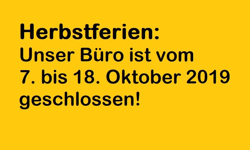 Wir machen Ferien vom 7. bis 18. Oktober 2019!
Bestellungen werden bis 4. Oktober 2019 ausgeführt - dann wieder ab 20. Oktober 2019