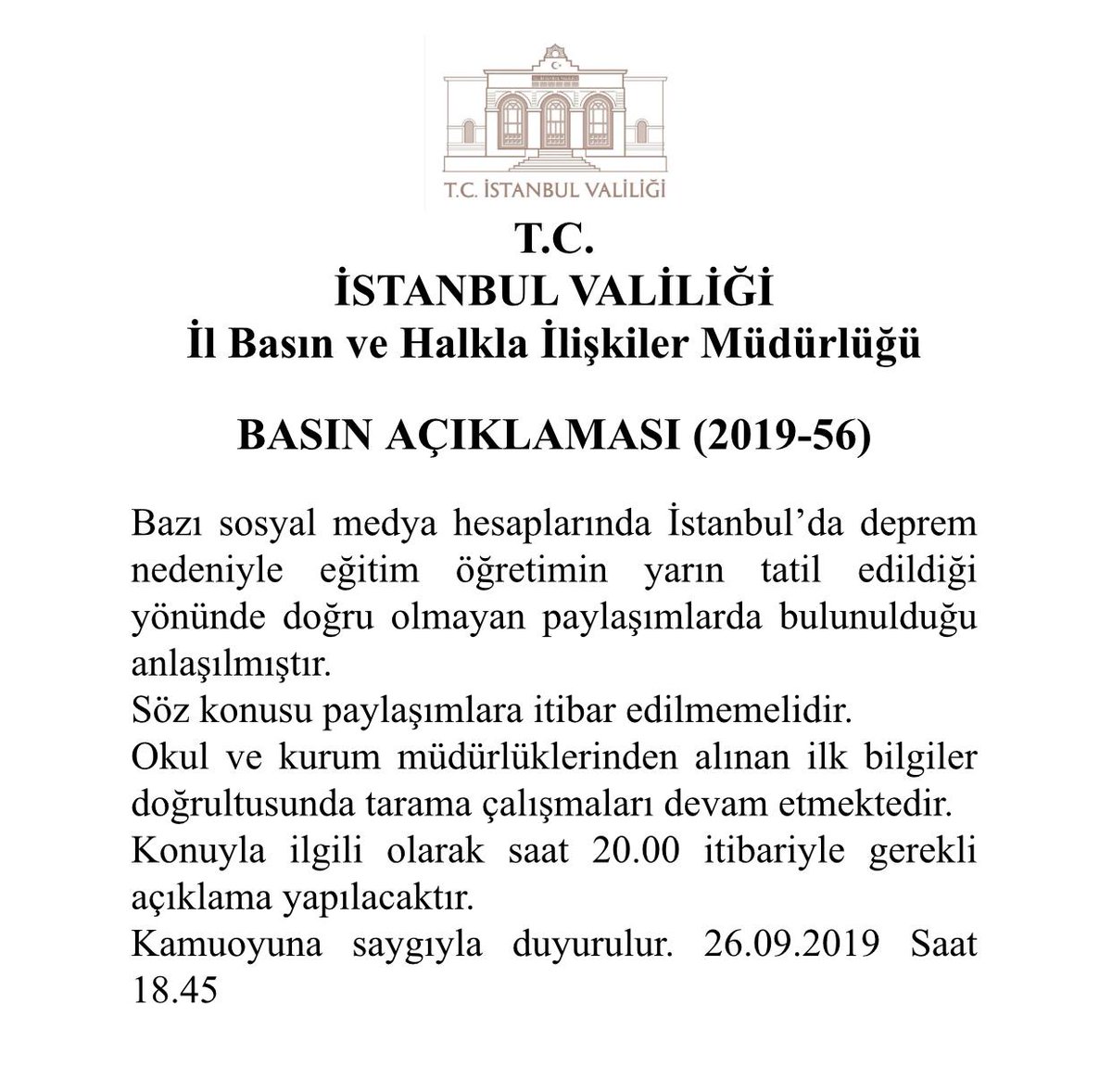 Bazı sosyal medya hesaplarında İstanbul’da deprem nedeniyle eğitim öğretimin yarın tatil edildiği yönünde doğru olmayan paylaşımlarda bulunulduğu anlaşılmıştır. 

7060 okulda tarama çalışmaları devam etmektedir. 

Saat 20.00 itibariyle gerekli açıklama yapılacaktır.