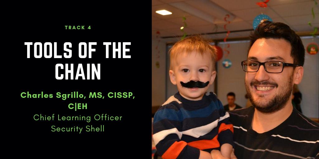 Charles Sgrillo presents “Tools of the Chai”n in two parts. #BSidesHBurg #BSides BSidesHarrisburg.com