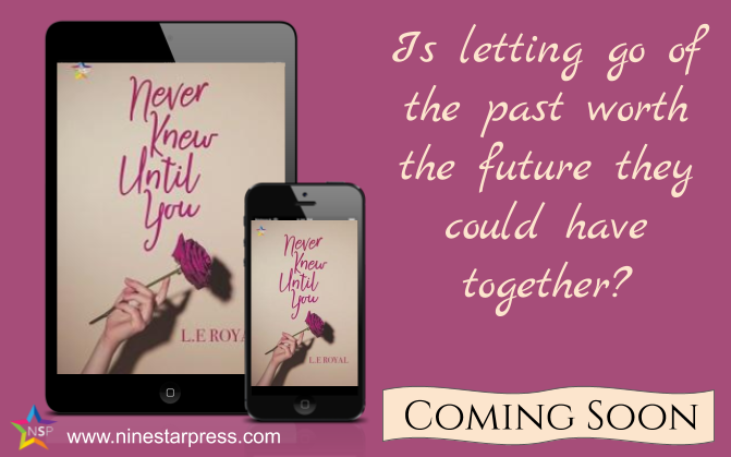 ninestarpress's tweet photo. `*•.¸💜💙💚¸.•*´
COMING SOON
¸.•*´💛🧡❤️`*•.¸
Never Knew Until You by L.E Royal
https://t.co/vGd1aOpZ4C. Use Promo Code PREORDER for 30% off!
#ComingSoon #LGBTbooks https://t.co/UR4QV21kBG