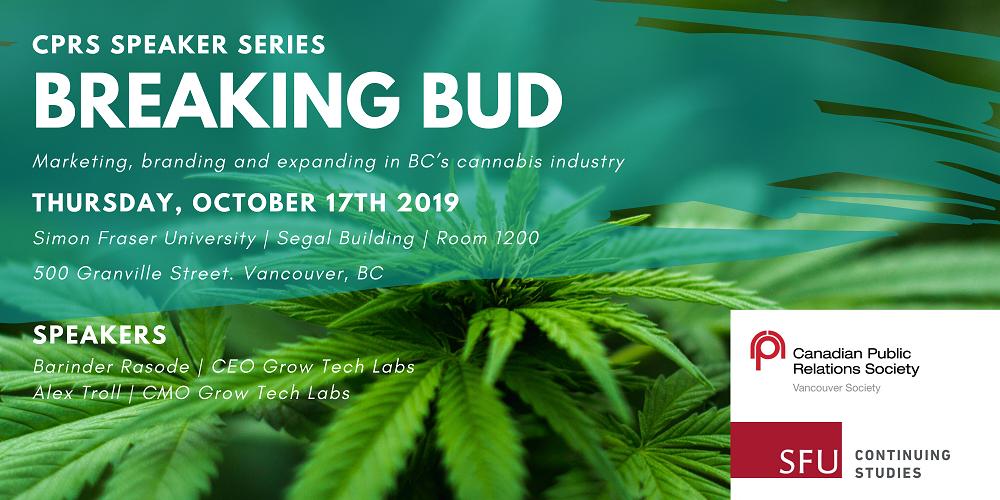CPRSVancouver's tweet photo. #PlantingSeeds: How are BC cannabis companies thriving in spite of strict promotional regulations? Join us on the one-yr-anniversary of legalization to learn more. https://t.co/jm1gFvbesK #CPRSProud https://t.co/p2KMCAE4Ei