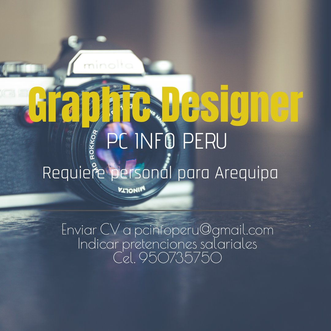 pcinfoperu's tweet photo. Se requiere personal profesional Diseñador Gráfico con mensión en marketing digital, para la ciudad de Arequipa. Para mayor información comunicarse al celular 950 735 750. #diseñador #gráfico, #Arequipa https://t.co/QWkqsNALOh