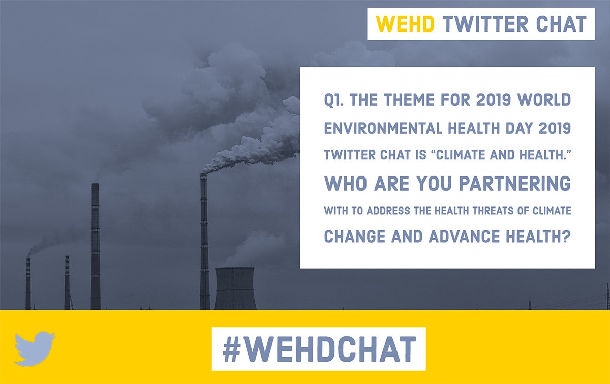 nehaorg's tweet image. Q1. The theme for World Environmental Health Day 2019 Twitter Chat is “Climate and Health.” Who are you partnering with to address the health threats of #climatechange and advance health? #WEHDChat #WEHD2019