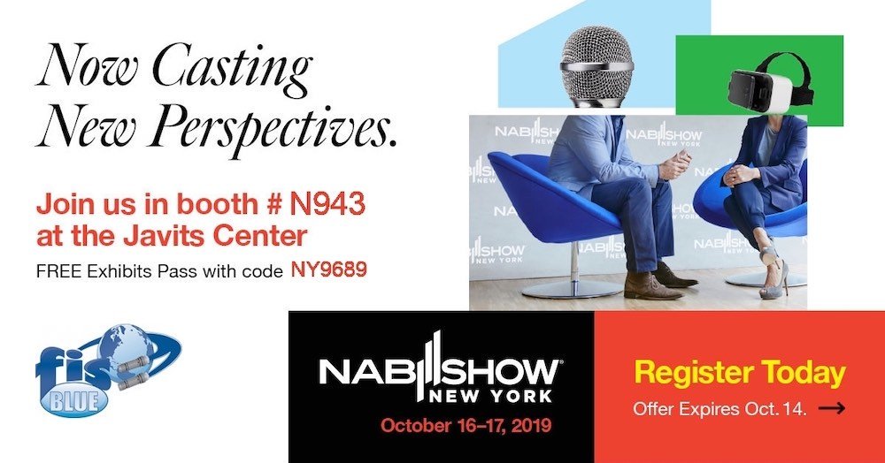 FISblue's tweet photo. Come see us at NAB Show NY, Oct 16-17! Free Pass: https://t.co/PsS3AbjFke https://t.co/R2389uIu8c