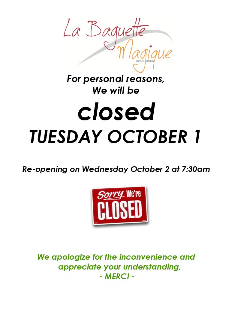 magicbaguettewc's tweet photo. For personal reasons, we will be closed 
TUESDAY OCTOBER 1
Re-opening on Wednesday October 2 at 7:30am
We apologize for the inconvenience and appreciate your understanding, - MERCI - https://t.co/2pgTQNOuw8