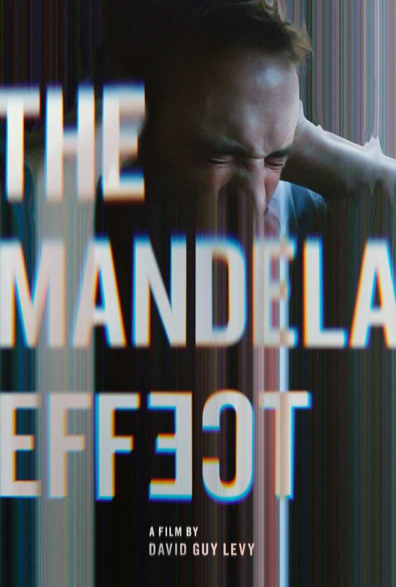davidguylevy's tweet image. The official poster for #TheMandelaEffect is here! 
Great work by @erikbuckham of Palaceworks, Inc.