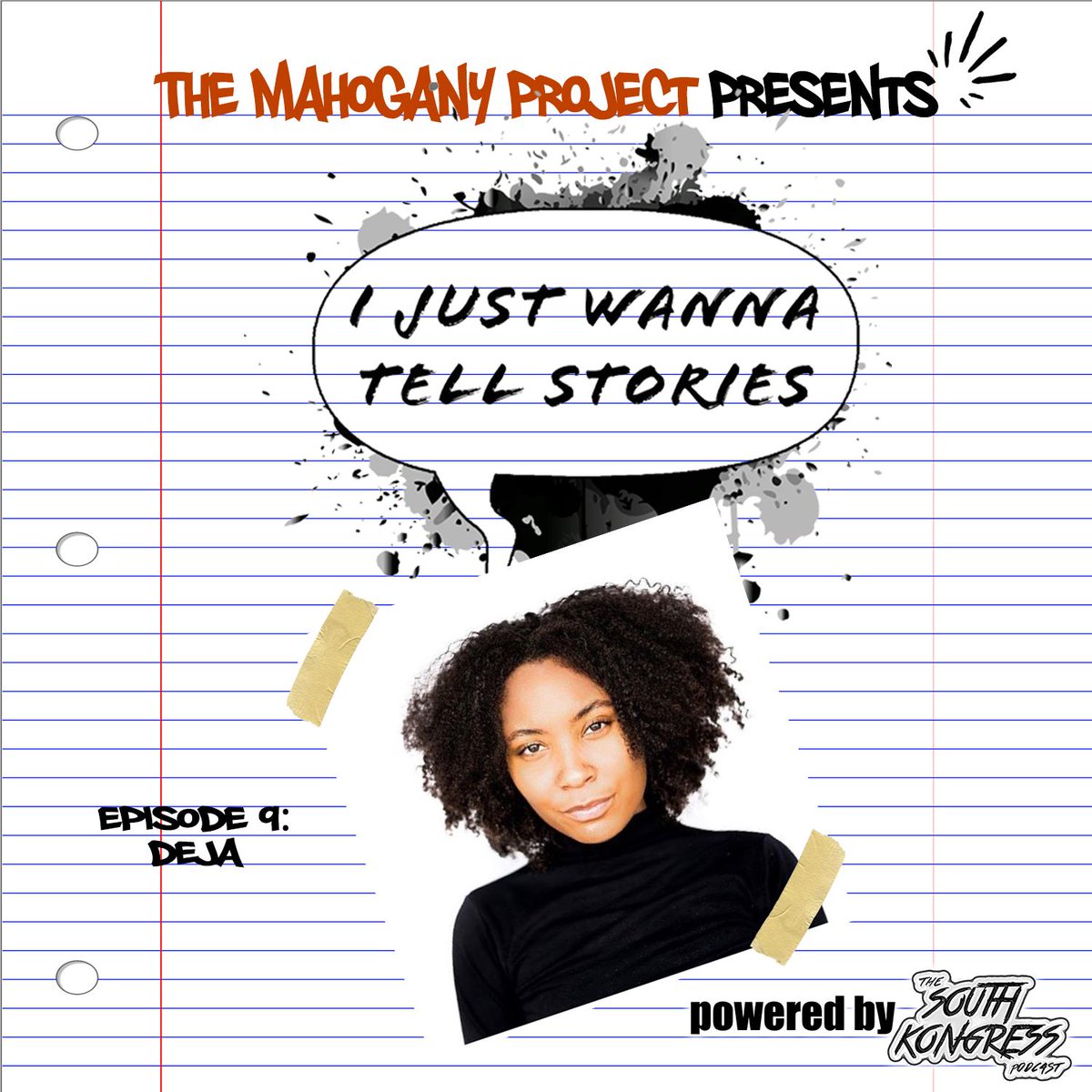 I Just Wanna Tell Stories Season 1 Episode 9 - Deja

SoundCloud: tinyurl.com/y44rvy8q

Spotify: tinyurl.com/y4l5689g

Apple Podcasts: tinyurl.com/y6kjcbhg

Presented by @MahoganyProject 

Powered by @SouthKongress