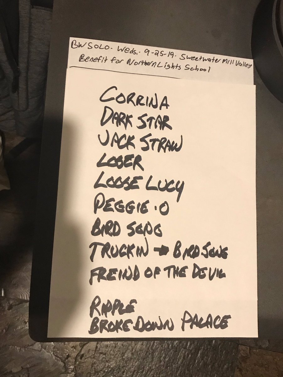 “I thought it’d be appropriate to do all songs by Robert Hunter tonight, with one exception. You see Bob Hunter was a huge fan of Scottish folk ballads and had he been around, oh, 500 years ago he’d have written this one too” -BW 9/25/19 before “Peggy-O”