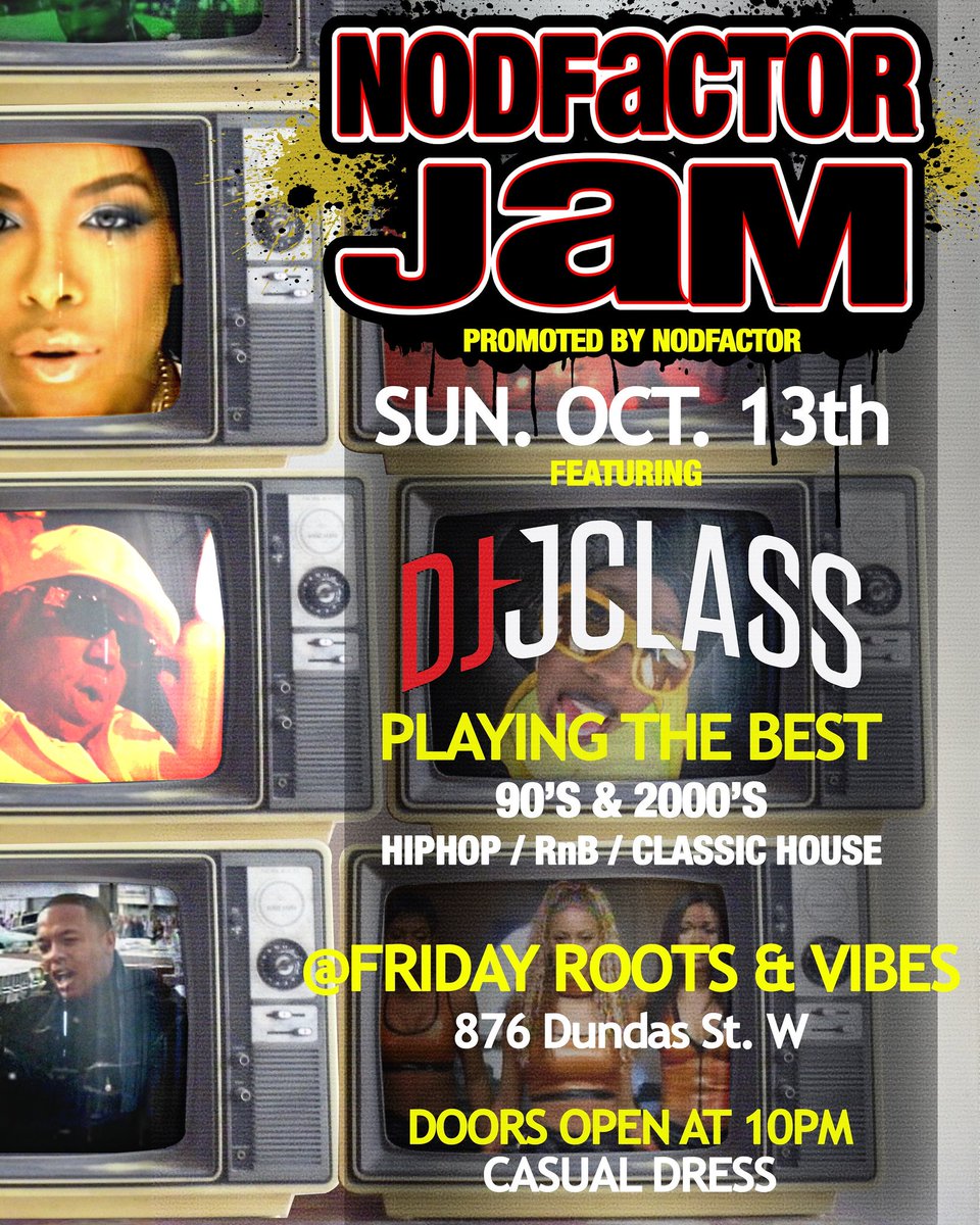 #nodfactorjam is Back Thanksgiving longweekend Sun.Oct.13th @ 876 Dunndas st W. Roots&amp;Vibes. 90s &amp; Early 2000's hiphop RnB Classichouse allnight.