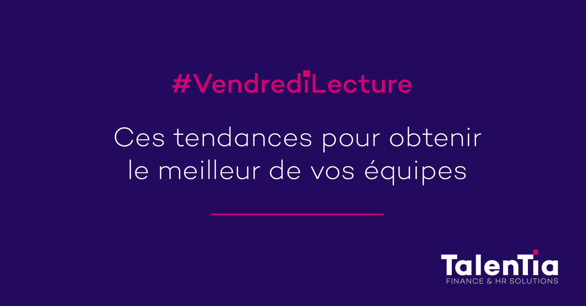 TalentiaSW's tweet photo. #VendrediLecture 📚 [#RH] Ces tendances pour obtenir le meilleur de vos équipes #management 
https://t.co/CBbxMJ2XTe https://t.co/VFAjR1CjR6