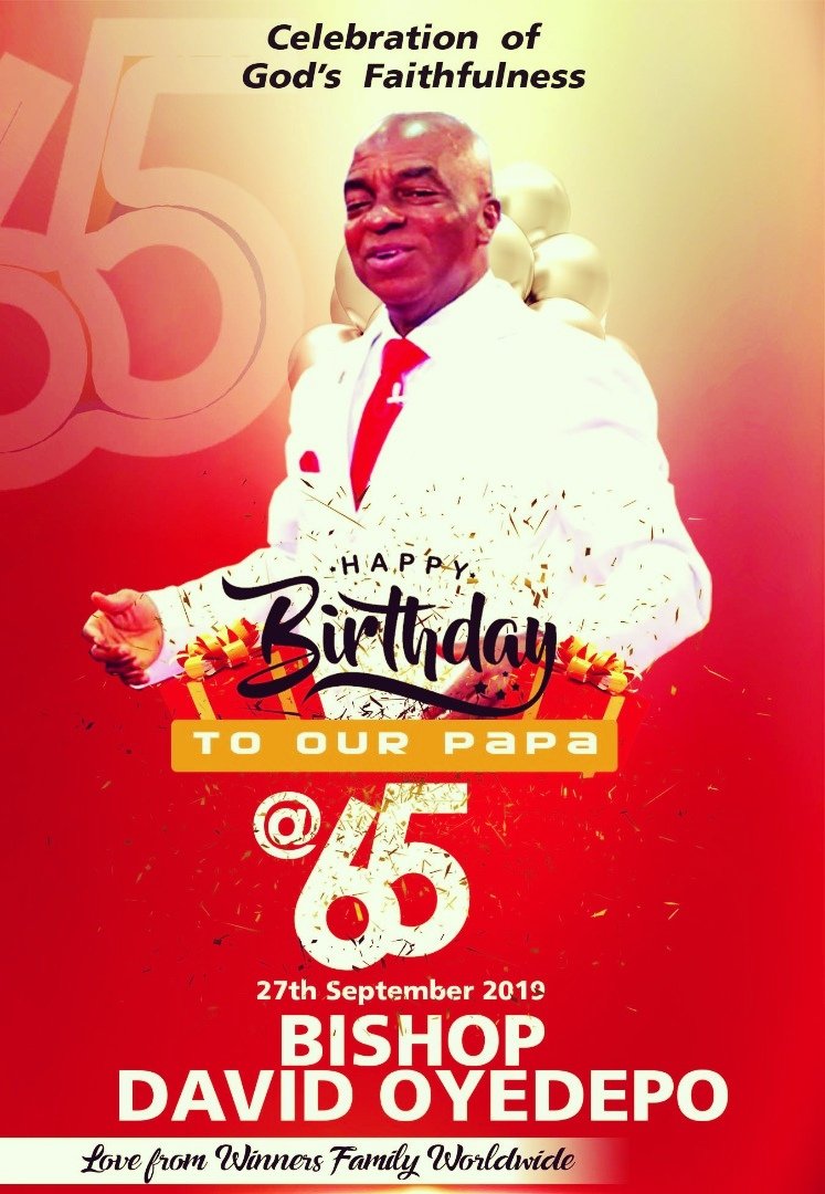 Happy Birthday Bishop David Oyedepo We celebrate the fulfillment of promises. 