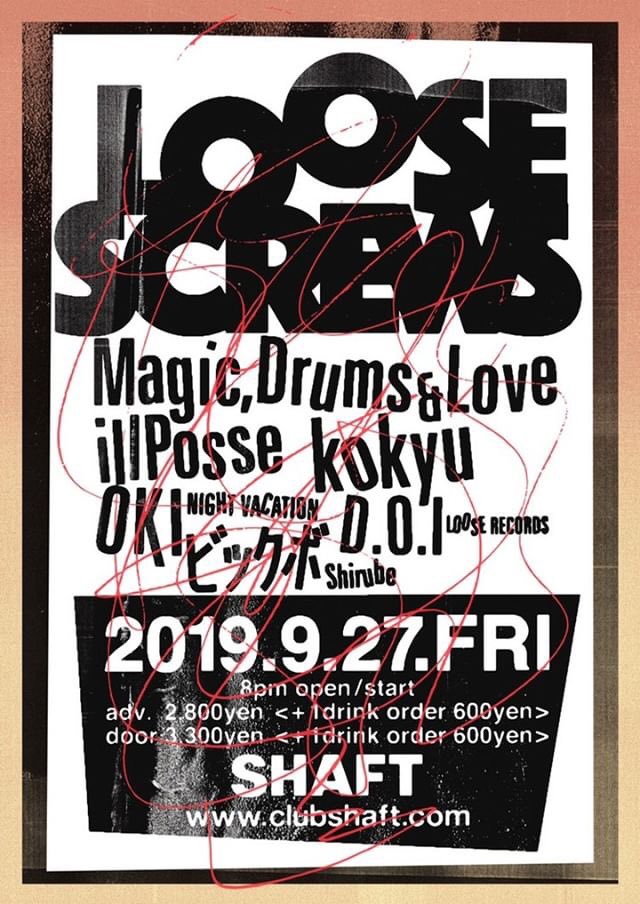 shaftsendai's tweet photo. 9月27日金曜

LOOSE SCREWS

LIVE/
Magic, Drums &amp; Love
illPosse
kokyu

DJ/
OKI (NIGHT VACATION)
ビックボ (Shirube)
D.O.I (LOOSE RECORDS)

そのまま続けての
AFTER PARTY

ド イ ナ イ ト 
DOORS 1500(+1D 600)
ライブのお客様 Free!!

DJ/
IREE
1P
otu
Beagle
Morio Kamata
RIO
RISA https://t.co/ThWGVRvauH