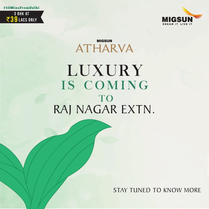 The search for your new home ends here as Migsun brings the 1st ever luxury residences at the prime location - Raj Nagar Extn. Don't miss the mega reveal!
#Migsun #DreamItLiveIt #MigsunAtharva #Atharva