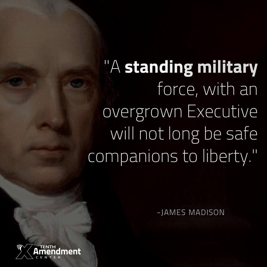 TenthAmendmentCenter na Twitteru: "What a surprise. James Madison was right. #truth #wisdom #military #war #peace #liberty #quote #quotes # libertarian #qotd #politics #founders #constitution #freedom #10thAmendment #tlot #p2 #ctl #tcot https://t.co ...