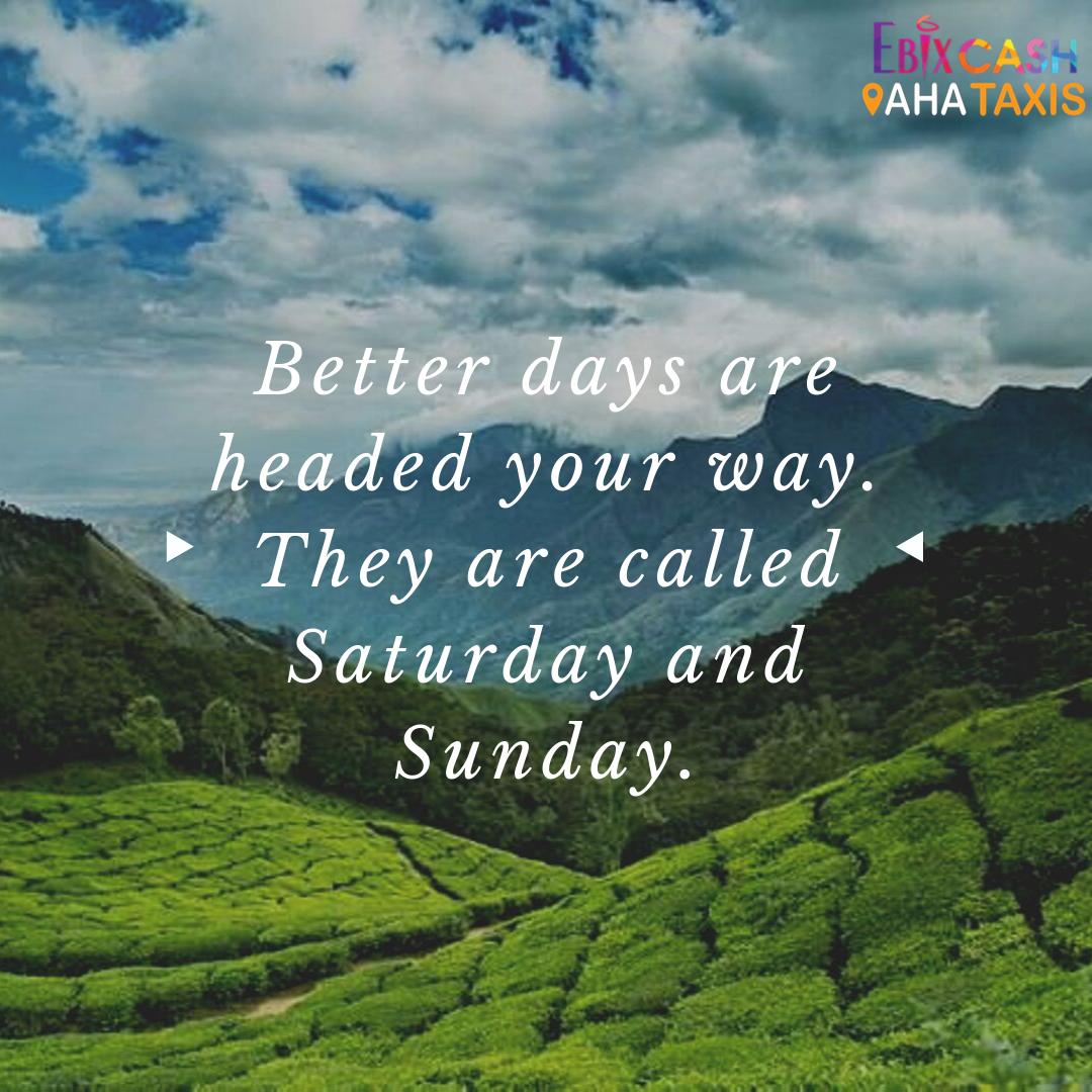 ahataxis's tweet photo. Better days are headed your way. They are called Saturday and Sunday.
#travelmore #roamtheplanet #incredibleindia #beautifulnature #roadtrips #vacationgoals #outstationtravel #ahataxis https://t.co/BidQSaFYdN