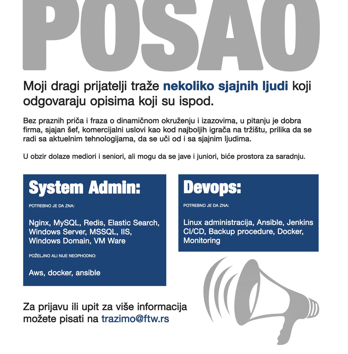 [Posao!] Moji dragi prijatelji traže nekoliko sjajnih ljudi koji odgovaraju opisima koji su ispod. 
Za prijavu ili upit za više informacija možete pisati na trazimo@ftw.rs #posao 

p.s. Zahvalan sam za svaki RT :)