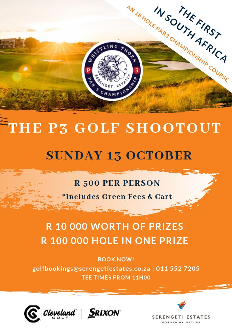 Join us for an epic P3 Golf Shootout on the 13th of October!

Be sure not to miss #P3Golf - the game that changed the game...
We can’t wait to see you there!!!

E | golfbookings@serengetiestates.co.za
T | 011 552 7205

#whistlingthornpar3
#18holepar3
#serengetiestates
