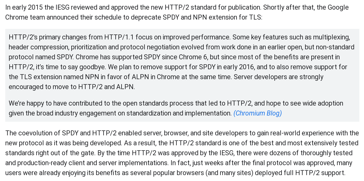 After this release of the new HTTP 2 "protocols", Google stopped SPDY, and waters came back to the "official standards" river  https://developers.google.com/web/fundamentals/performance/http2/  https://blog.chromium.org/2015/02/hello-http2-goodbye-spdy.html