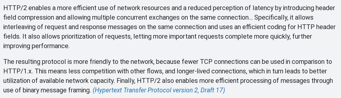 HTTP 2 has been very successful in adoption, although few users may have noticed (except for better web performance for them). Main reasons are probably the multiplexing of HTTP requests on single TCP connections, and the header compression