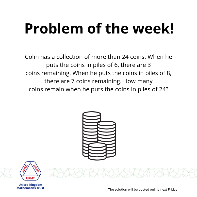 New Problem of the week is here! Well done for solving the previous one. We especially encourage our younger audience to give it a go! What will be the solution to this one?