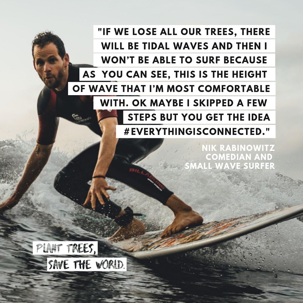 Greenpop's tweet photo. "If we lose all our trees, there will be tidal waves and I won’t be able to surf because as you can see, this is the height of wave that I’m most comfortable with. Ok maybe I skipped a few steps but you get the idea #EverythingIsConnected." @nikrabinowitz https://t.co/dCIe4iaWi3 https://t.co/qZ0E6eDpKR