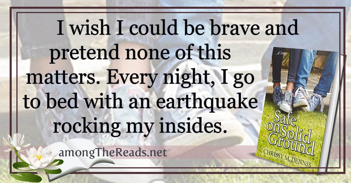amongthereads's tweet photo. I wish I could be brave and pretend none of this matters. Every night, I go to bed with an earthquake rocking my insides. - Safe on Solid Ground by Chrissy M. Dennis @chrissymdennis @anaiahpress #SafeOnSolidGround #YoungAdult https://t.co/acuIWFZe9P https://t.co/Ow6KCH8SfB