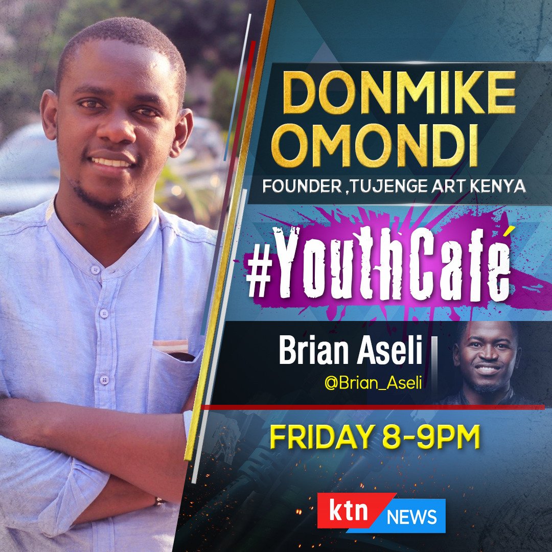 KingDonteh's tweet photo. Catch me live on behalf of @TujengeArt on KTN home for #youthcafe with @brian_aseli https://t.co/a2fFqJoO6M