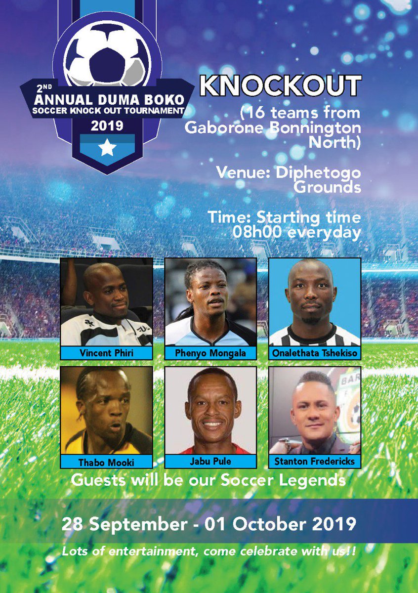 duma_boko's tweet photo. Join us at Diphetogo Grounds in Gaborone Bonnington North for the 2nd Annual Duma Boko Soccer Knockout Tournament, this Saturday 28th – 1st October 2019. ⚽️
With soccer legends: 👟💎
Vincent Phiri, Phenyo Mongala, Onalethata Tshekiso, Thabo Mooki, Jabu Pule and Stanton Fredericks https://t.co/swzu9LM7HB