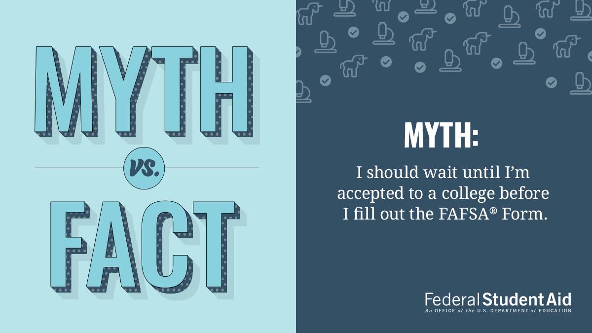 FACT: Don't wait! Add any college you're considering even if you haven't been accepted yet.

The <a href="/FAFSA/">Federal Student Aid</a> form for the 2020–21 school year becomes available Oct. 1. Learn more about this and other FAFSA myths. 👉 bit.ly/2V7wlY3