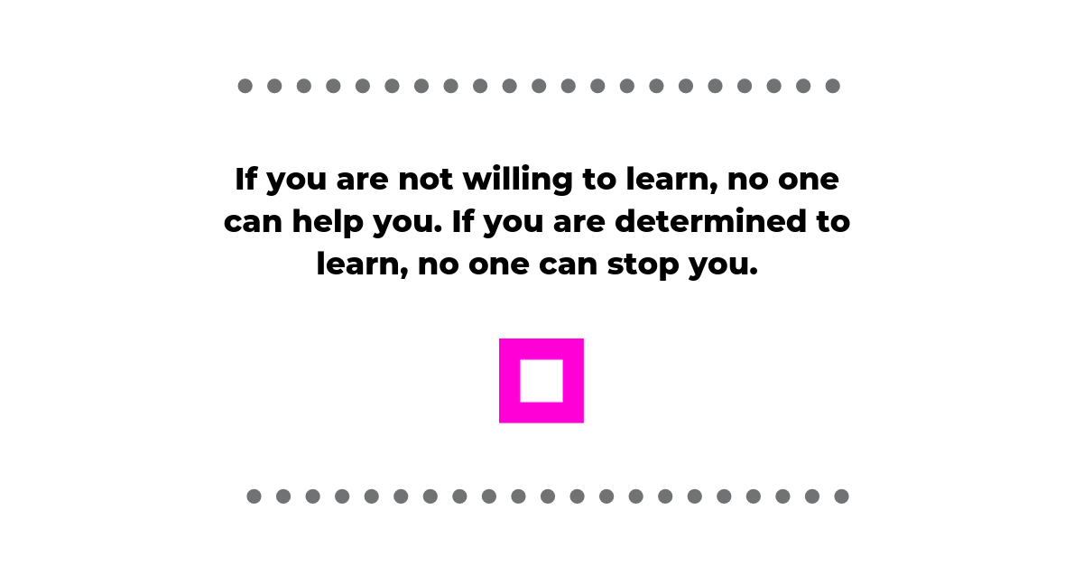 iorad's tweet photo. "If you are not willing to learn, no one can help you. If you are determined to learn, no one can stop you."

#determination #Unstoppable https://t.co/1NA6WmglI0