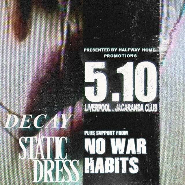 HABITS will support <a href="/staticdress/">Static Dress</a> on the Liverpool date of their tour with @decaytheband and <a href="/nowarlpl/">No War</a> #habitsisaband ift.tt/2m8C9U9