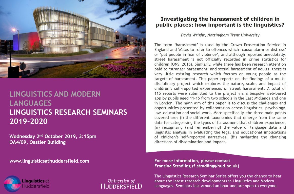 f_stradling's tweet photo. Looking forward to the start of this term's @HuddLinguistics seminar series with @WrightDW coming Wednesday! His talk about the linguistics of street harassment is free to attend and open to everyone. See you there!

@mhmhudds @ntuhum #forensiclinguistics #harassment https://t.co/DrvxrIjIBJ