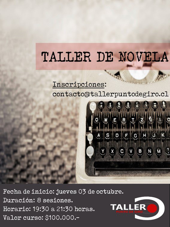 tallerptodegiro's tweet photo. #TallerDeNovela. ¡Inscripciones abiertas! @lectorcl @libreriadelgam @megustaleercl @BiblioLEA @BiblioConchali @Bibliometro @queleonunoa @QueLeoForestal @ojoentinta @trayectobooks https://t.co/aBF0AFDwq6
