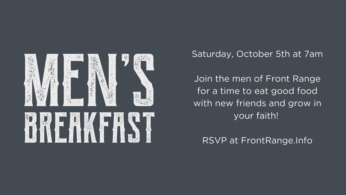 FrontRange_CC's tweet image. Next Saturday, we have an opportunity for all men to come eat some free food and get to know some other guys at Front Range.