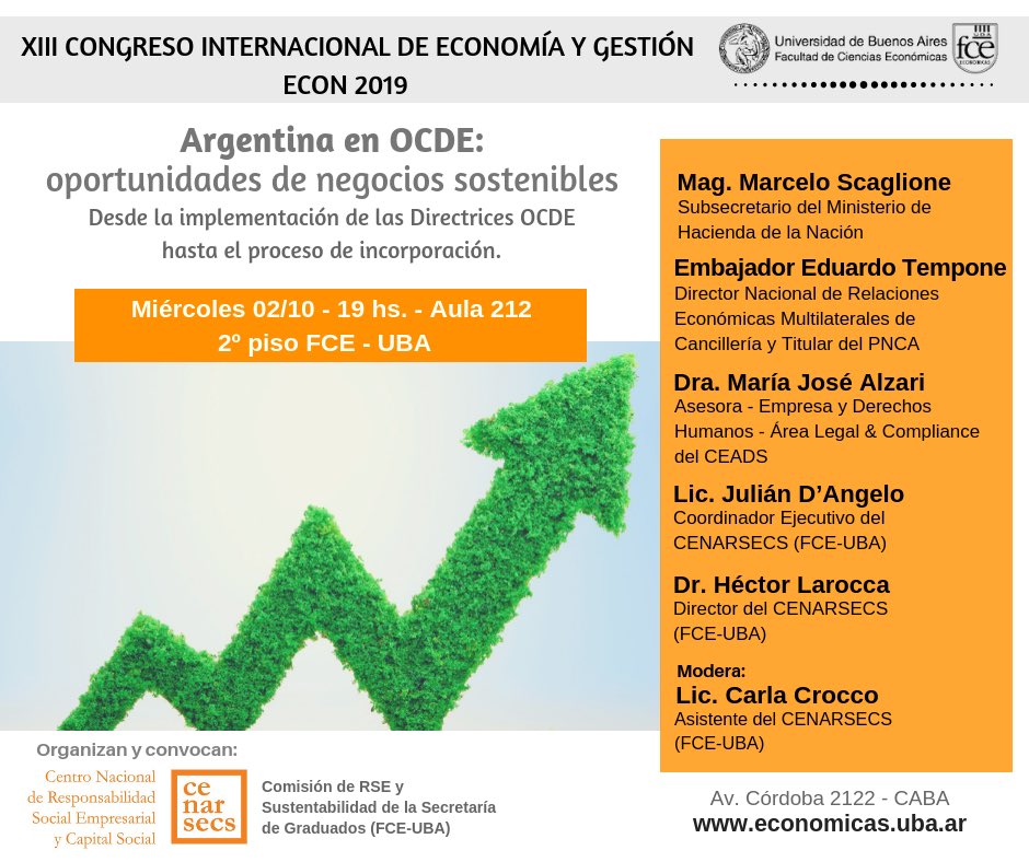julian_dangelo's tweet image. 🔈Te invito al panel que organizamos desde el @cenarsecs en el XIII Congreso #ECON2019, el 2/10- 19 hs. en el Aula 212 de @UBAeconomicas sobre el funcionamiento de las Directrices OCDE para una conducta empresarial responsable y el proceso de integración de Argentina a la #OCDE