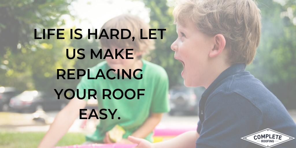 completeroofing's tweet photo. LIFE IS HARD, LET US MAKE REPLACING YOUR #ROOF EASY.

"The process has just been so #easy. Everything #CompleteRoofing said they would do, they actually did."
--Julie https://t.co/eRsieUP7Rq