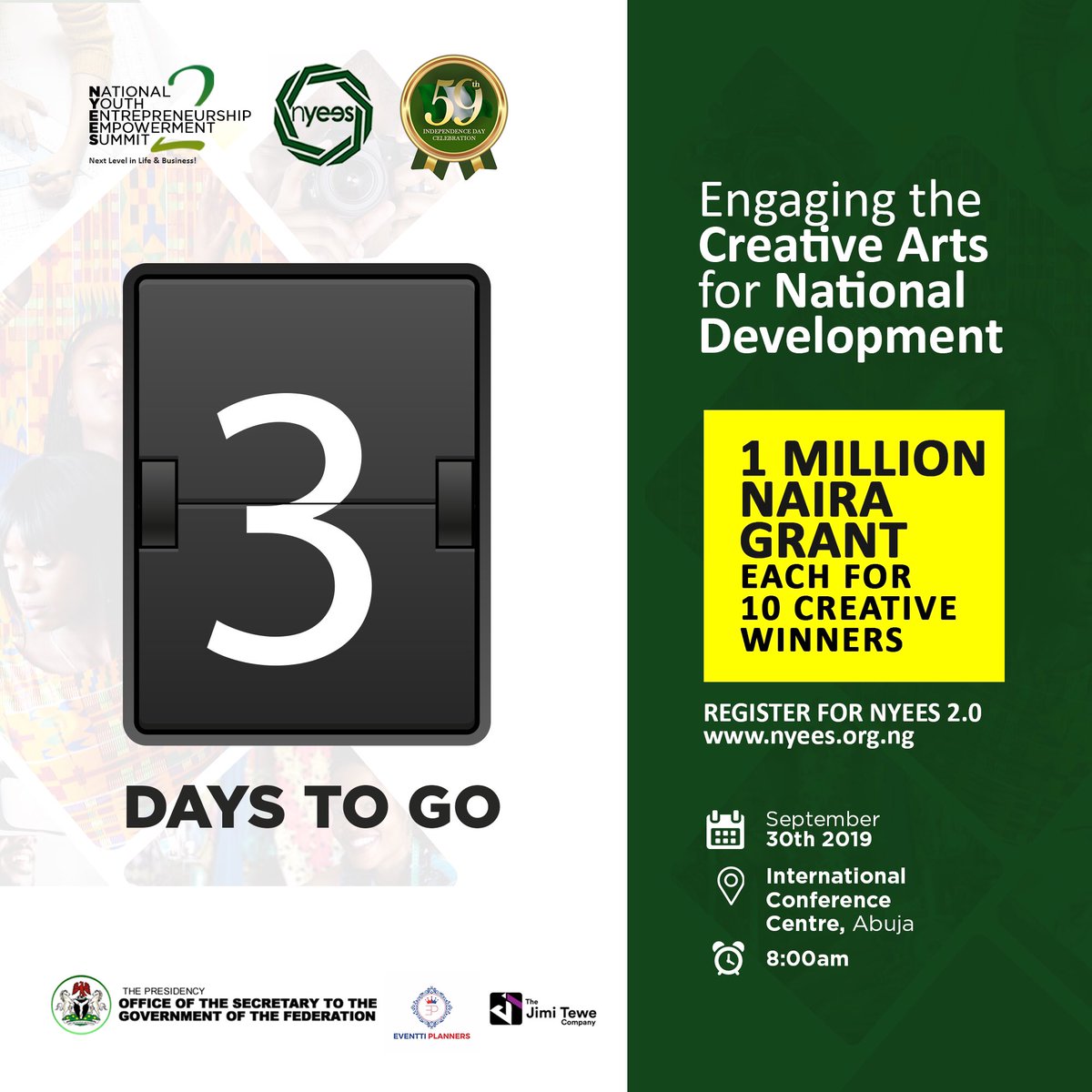 nyeesummit's tweet photo. Just 3 DAYS to go!

We are days away from the much anticipated National Youth Entrepreneurship Empowerment Summit 2.

THEME: “Engaging the Creative Arts for National Development “

@officialosgfng
@adudag
@nyeesummit
#IndependenceDay2019 
#NigeriaAt59 
#CreativeArt
#Nyees2 https://t.co/bAtZ12Lfvk